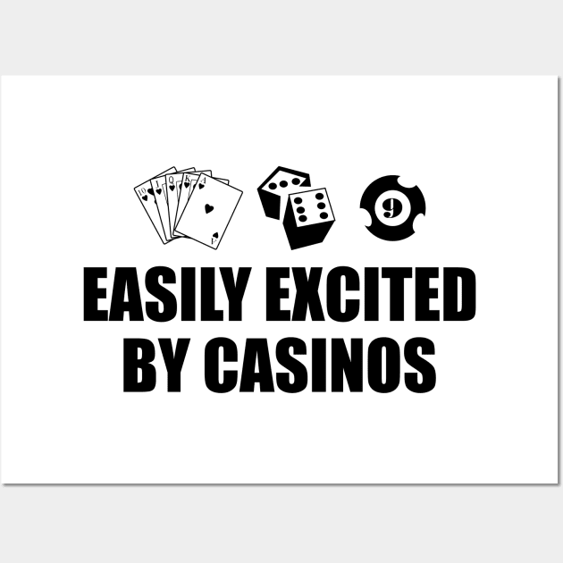 Casino - Easily excited by casinos Wall Art by KC Happy Shop